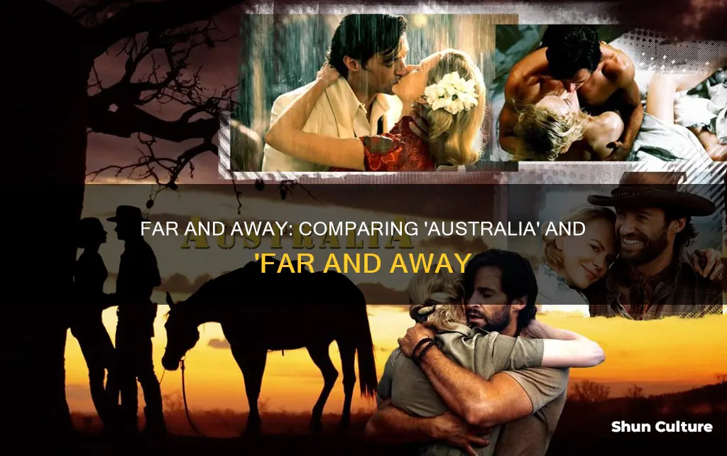 is far away down the same as the movie australia