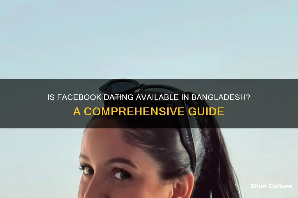 is fb dating available in bangladesh