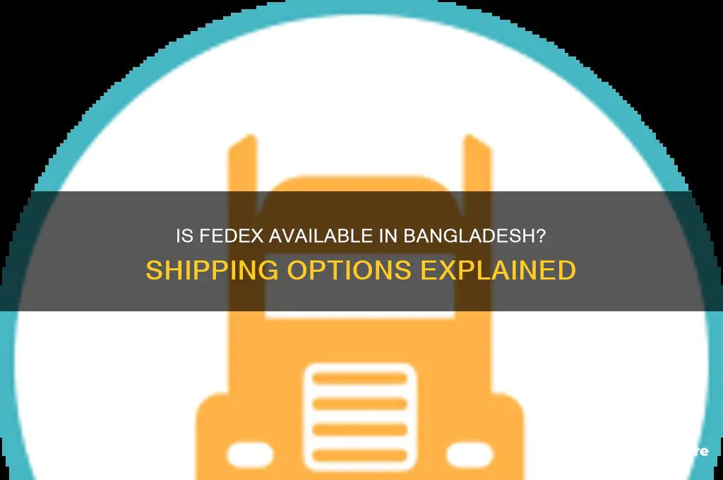 is fedex available in bangladesh