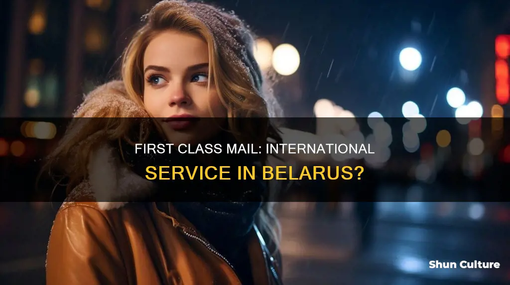 is first class mail international service available in belarus