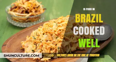 Exploring Brazil's Culinary Mastery: Is the Food Truly Well-Cooked?