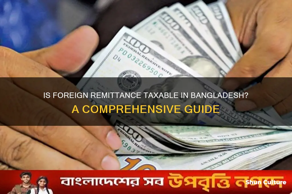 is foreign remittance taxable in bangladesh