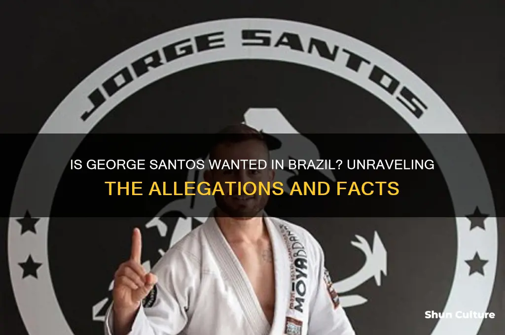 is george santos wanted in brazil