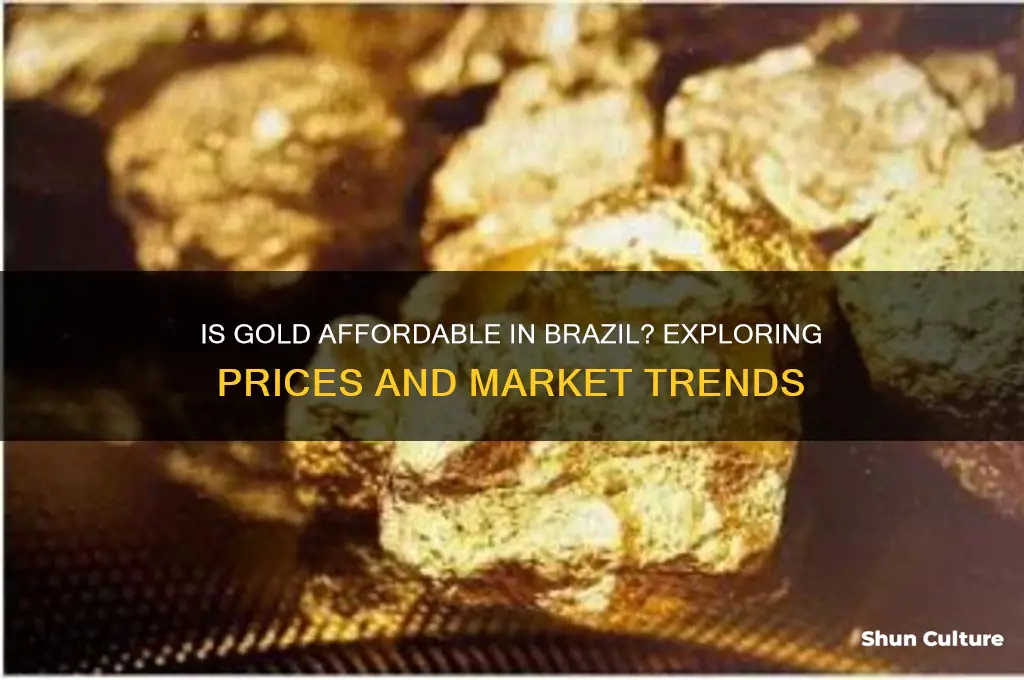 is gold cheap in brazil