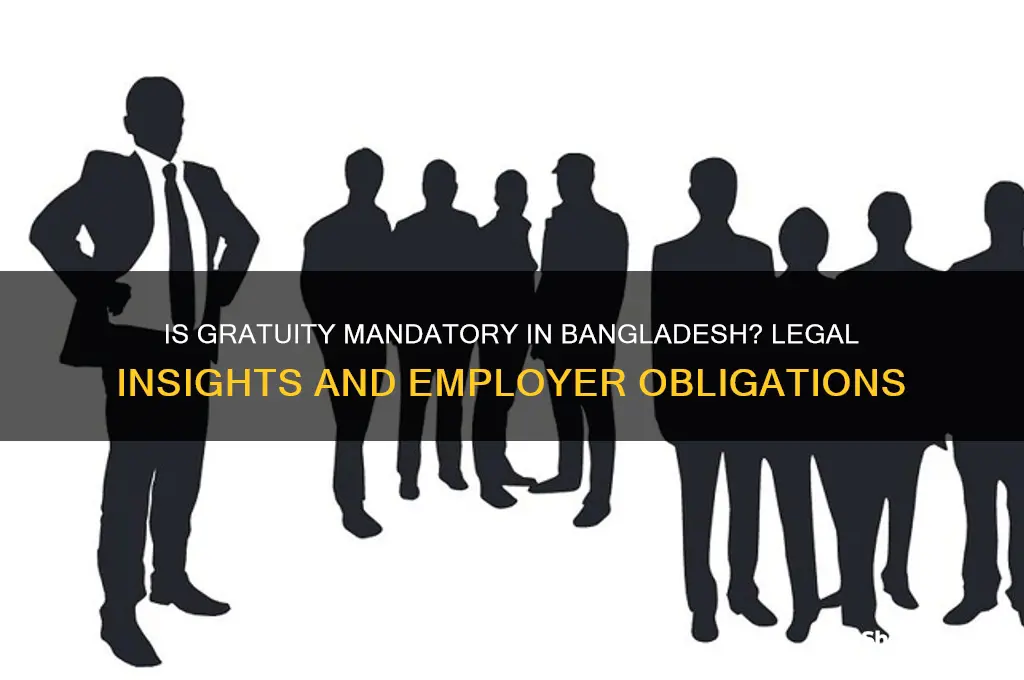 is gratuity mandatory in bangladesh