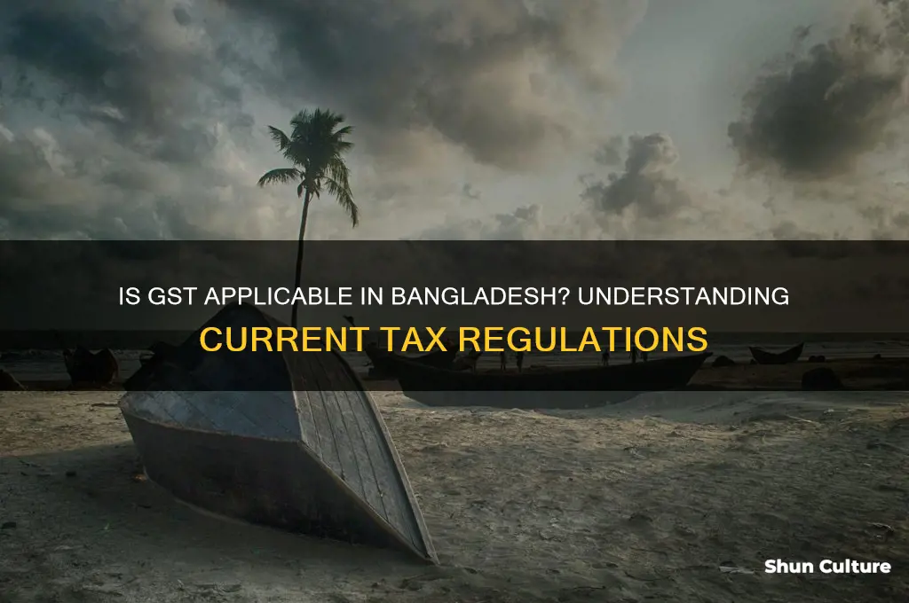 is gst applicable in bangladesh