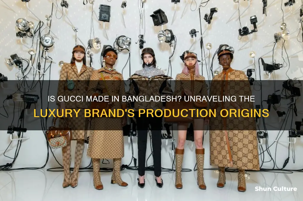 is gucci made in bangladesh