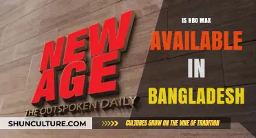 Is HBO Max Available in Bangladesh? A Comprehensive Guide