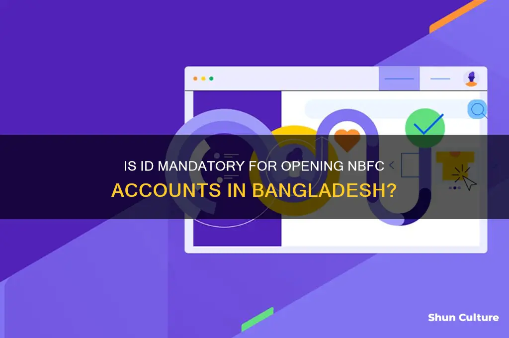 is id a requirement for opening nbfc accounts bangladesh