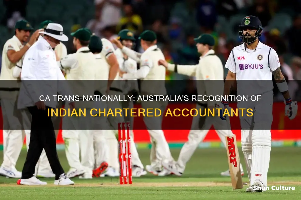is indian ca recognised in australia