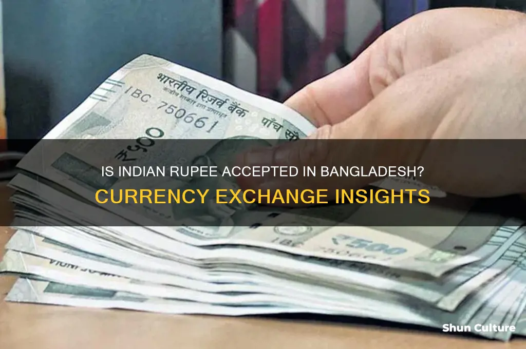 is indian rupee accepted in bangladesh