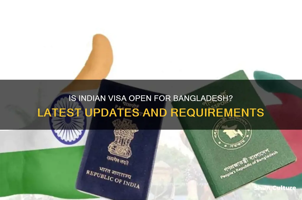 is indian visa open for bangladesh