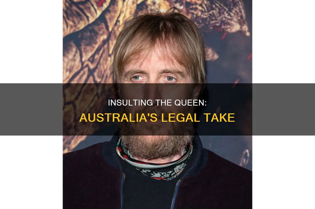 is insulting the queen illegal in australia