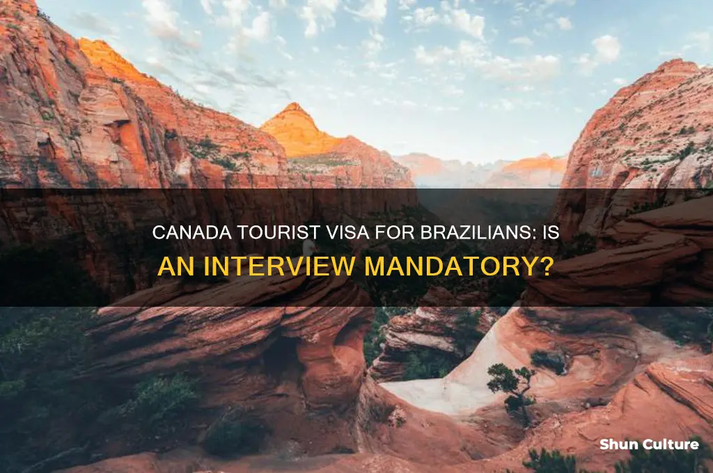 is interview required for canada tourist visa brazil