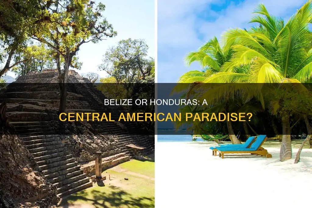 is it better to live in belize or honduras