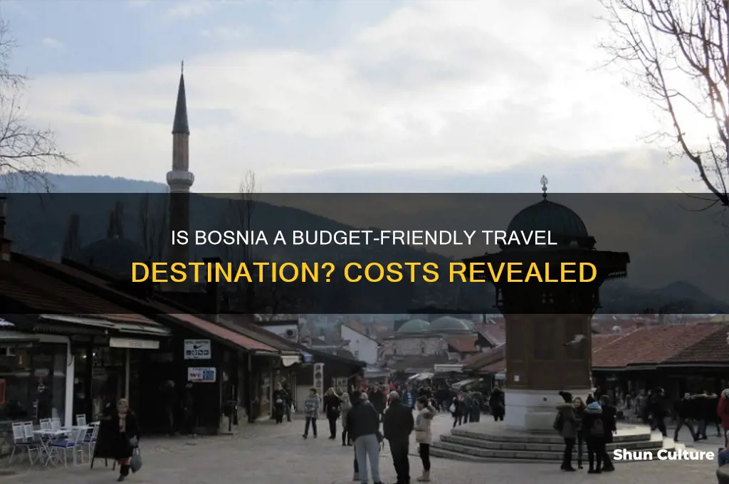 is it cheap to visit bosnia