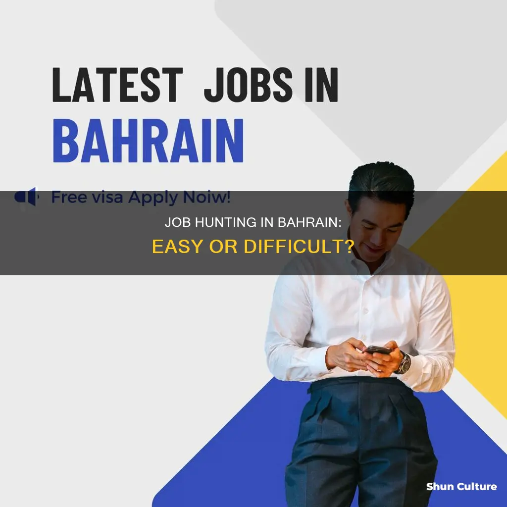 is it easy to get a job in bahrain