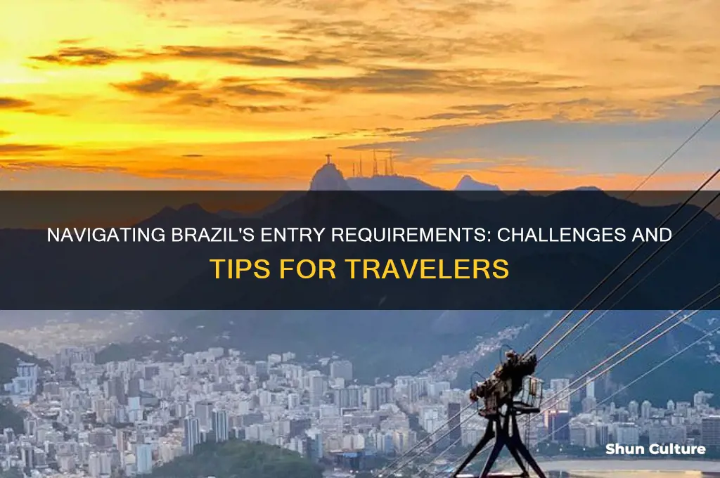 is it hard to get into brazil