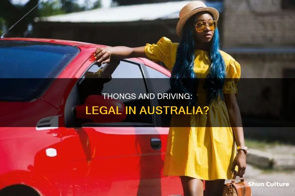 is it illegal to drive in thongs in australia