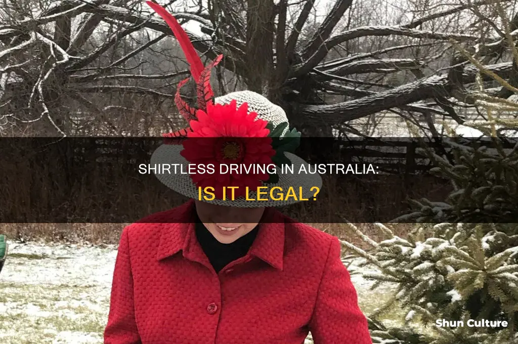 is it illegal to drive shirtless in australia