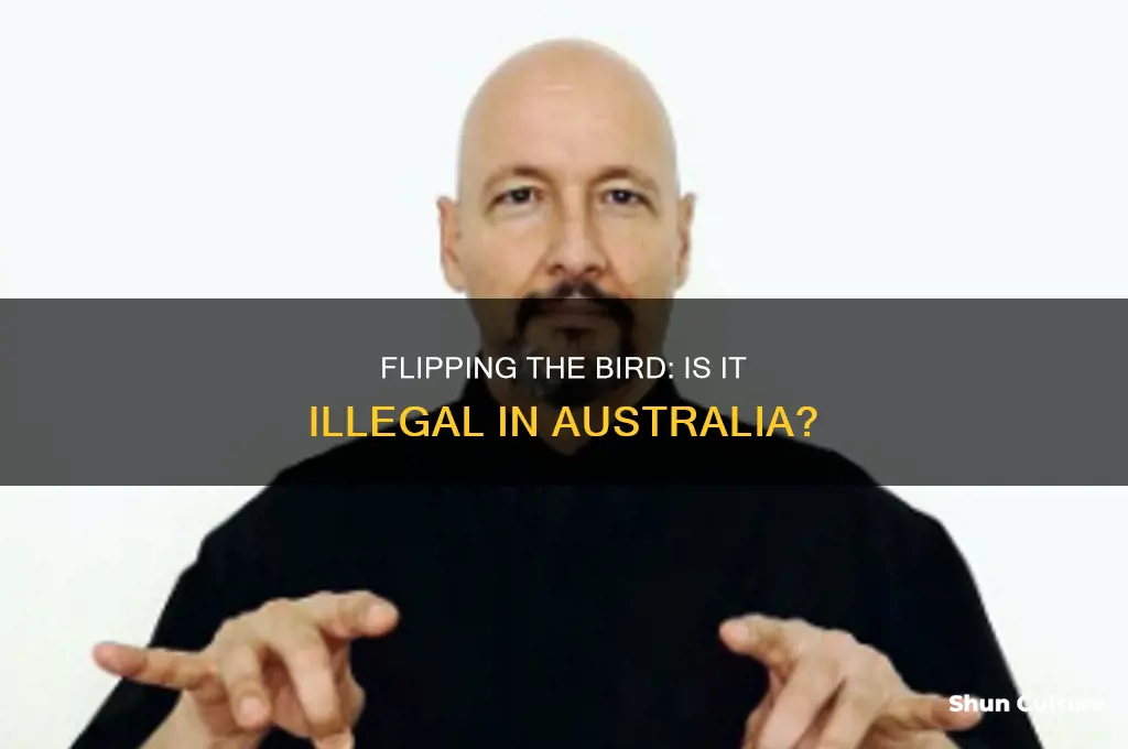 is it illegal to flip someone off in australia