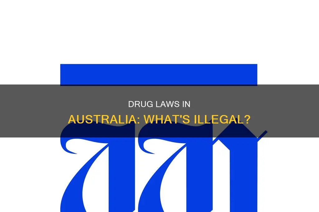 is it illegal to have drugs in your system australia