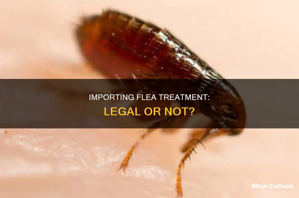 is it illegal to import cat flea treatment from australia