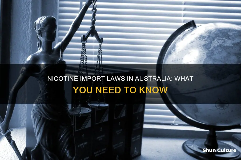 is it illegal to import nicotine into australia