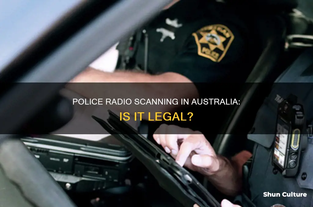 is it illegal to listen to police radio in australia