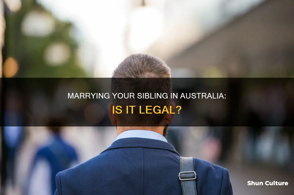 is it illegal to marry your sibling in australia