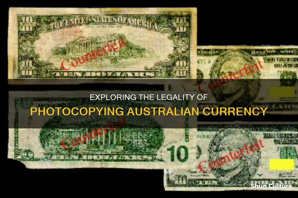 is it illegal to photocopy australian money
