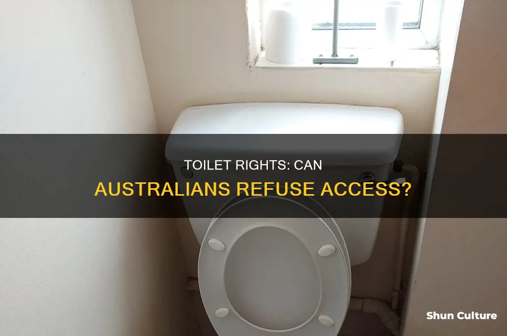 is it illegal to refuse someone the toilet australia
