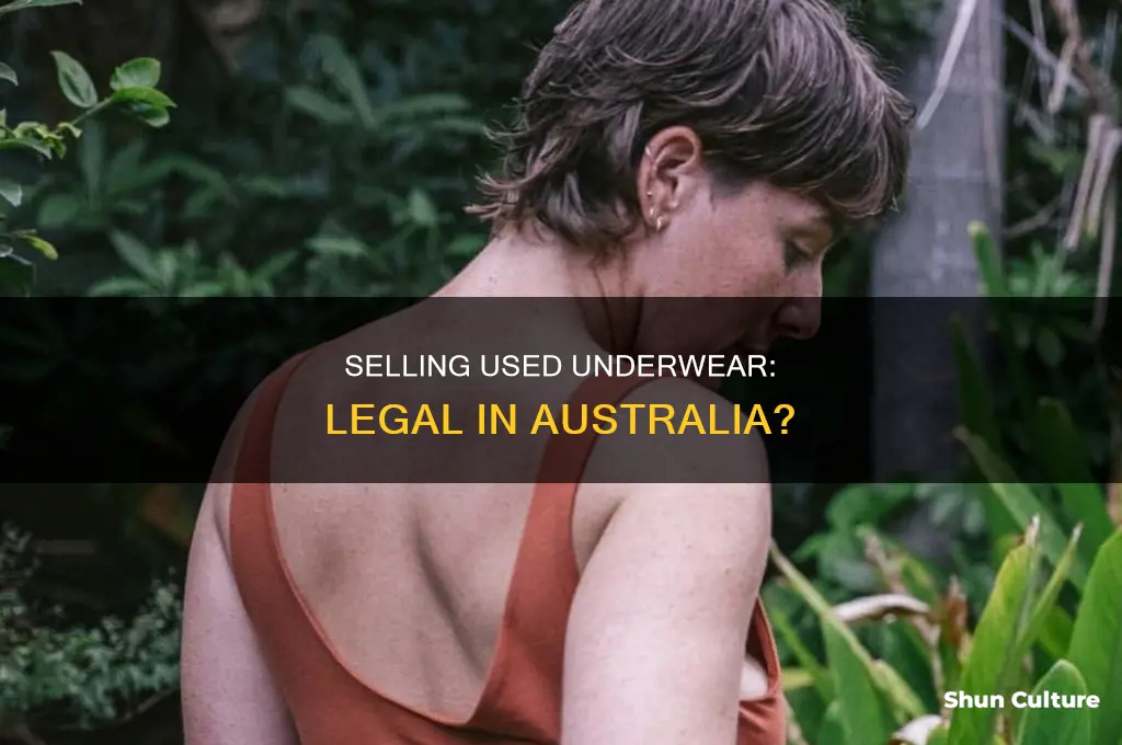 is it illegal to sell used underwear in australia