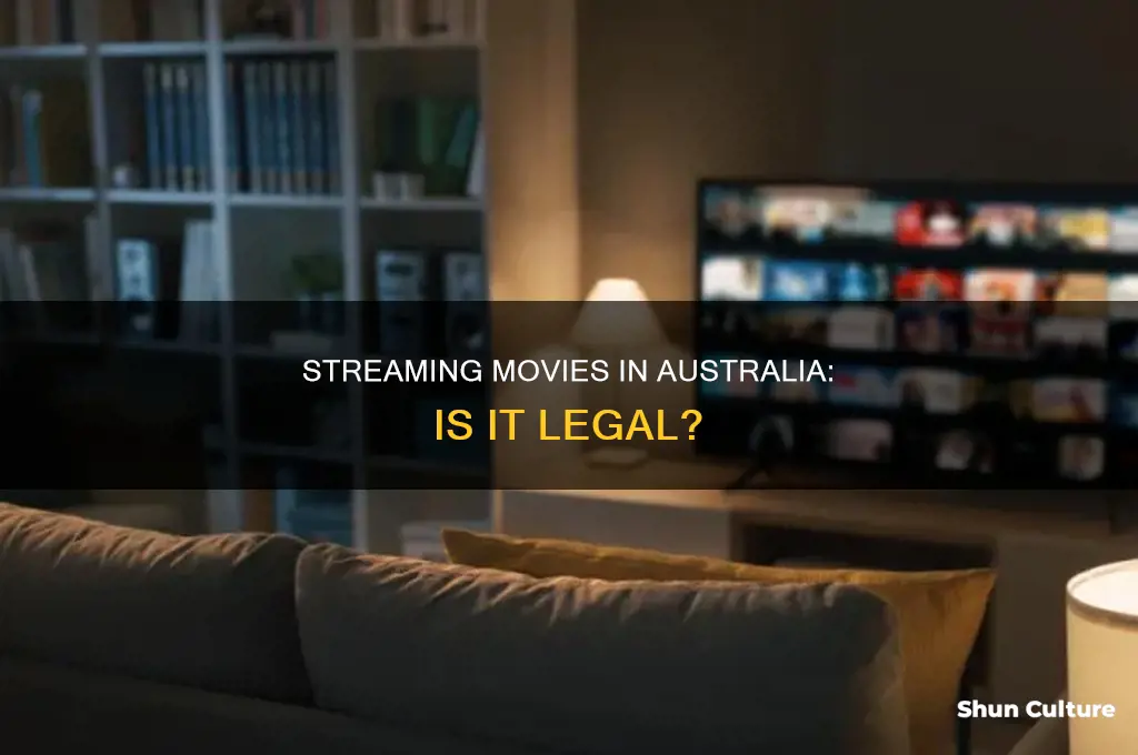 is it illegal to stream movies australia