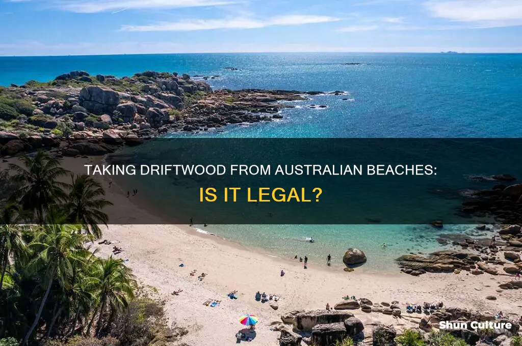 is it illegal to take driftwood from the beach australia