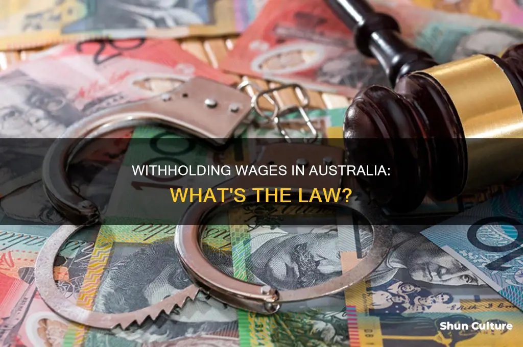 is it illegal to withhold wages in australia