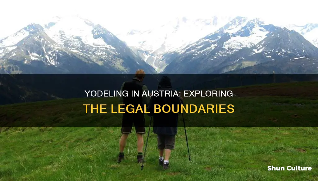 is it illegal to yodel in austria