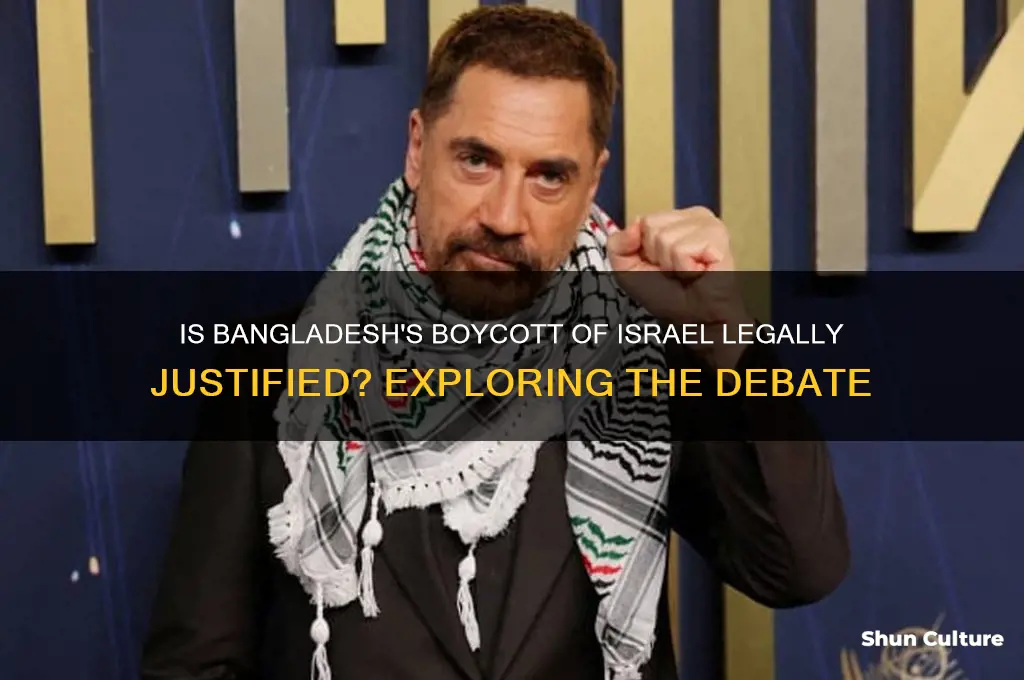 is it legal for bangladesh to boycott israel
