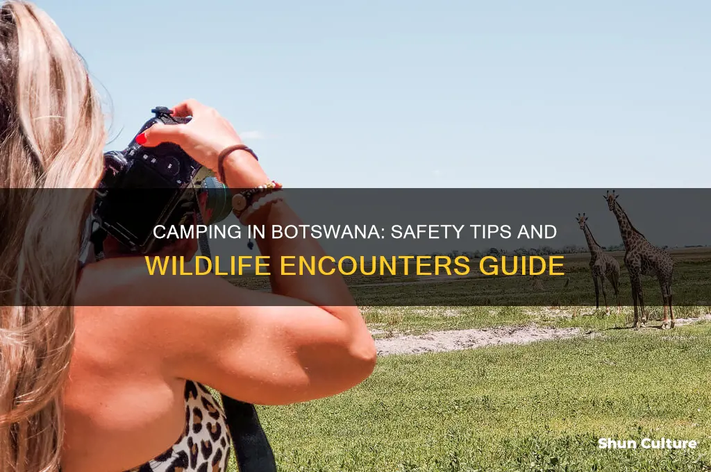 is it safe to camp in botswana