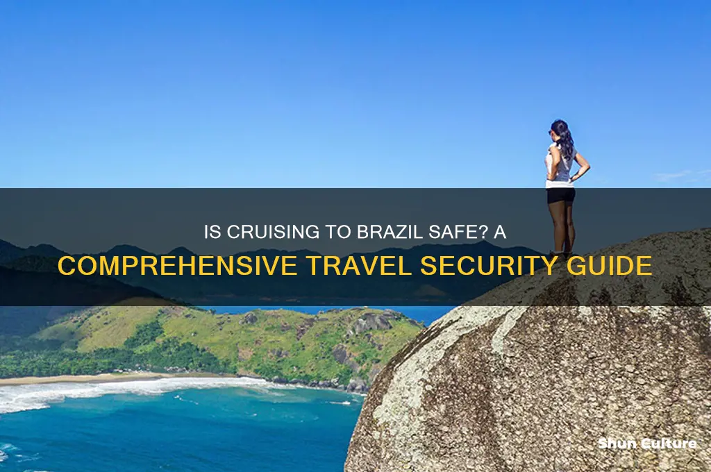 is it safe to cruise to brazil