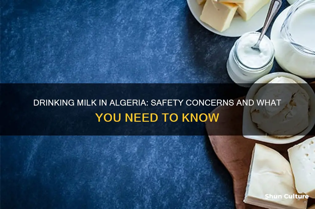 is it safe to drink milk in algeria
