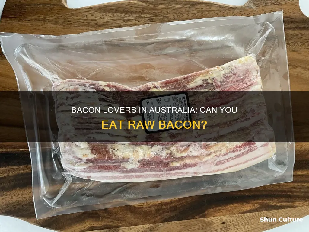 is it safe to eat raw bacon australia