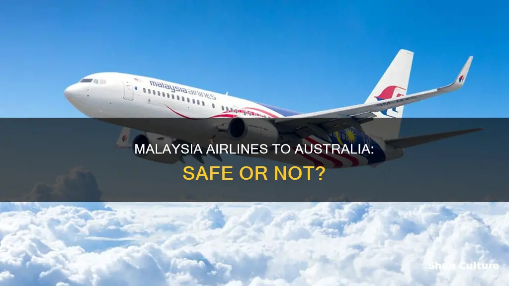 is it safe to fly malaysia airlines to australia