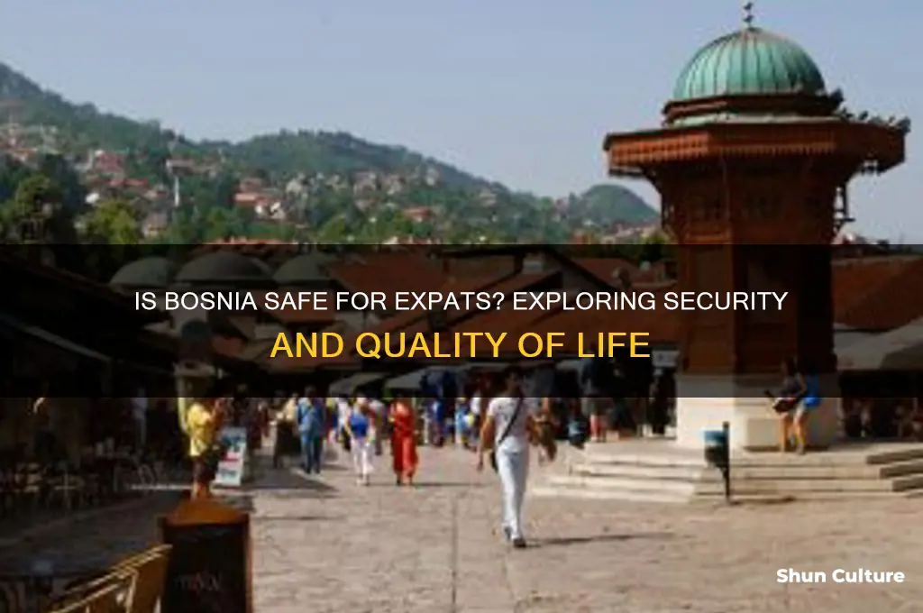 is it safe to live in bosnia
