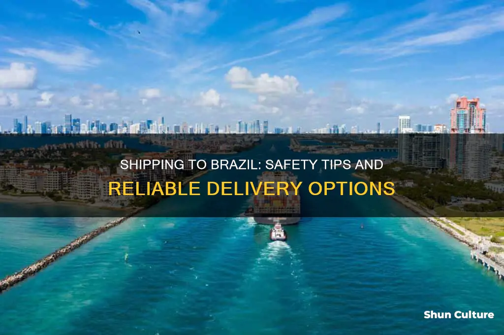 is it safe to ship to brazil