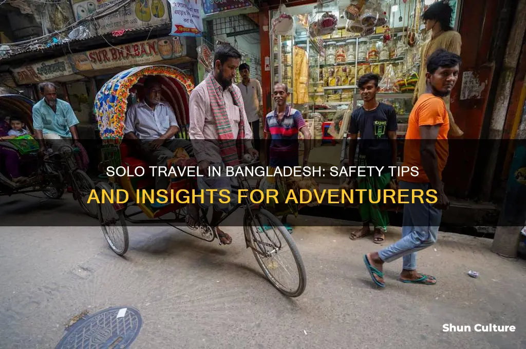 is it safe to travel to bangladesh alone