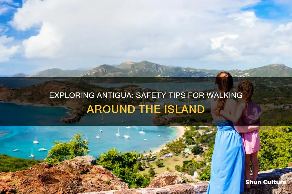 is it safe to walk around antigua