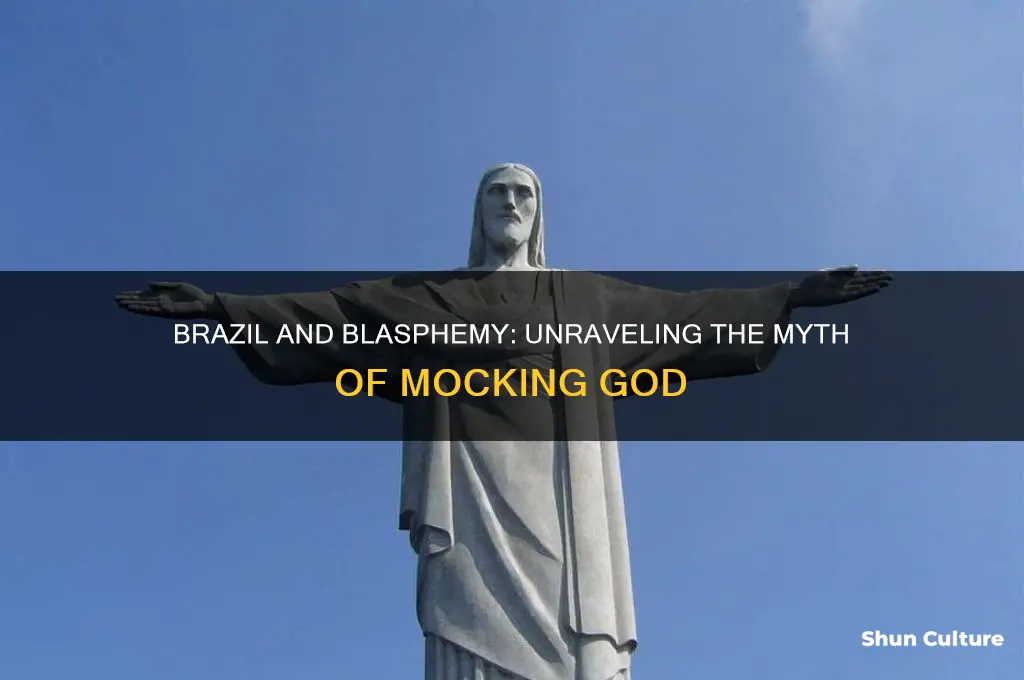 is it true that brazil mock god
