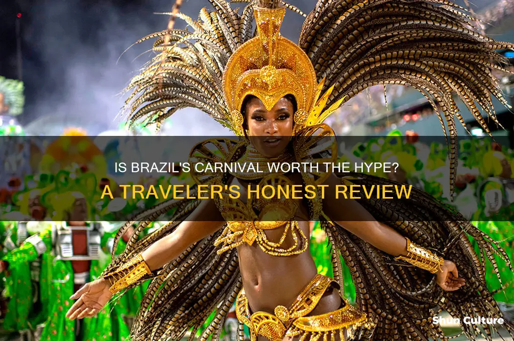 is it worth going to carnivale in brazil