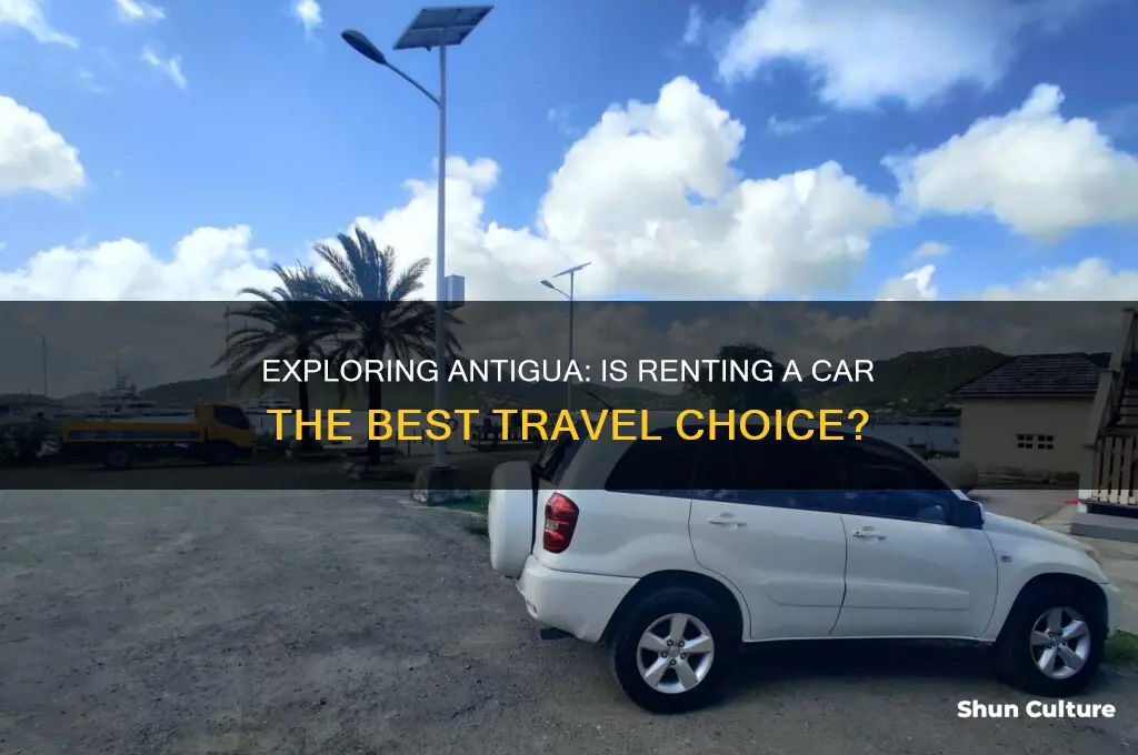 is it worth hiring a car in antigua